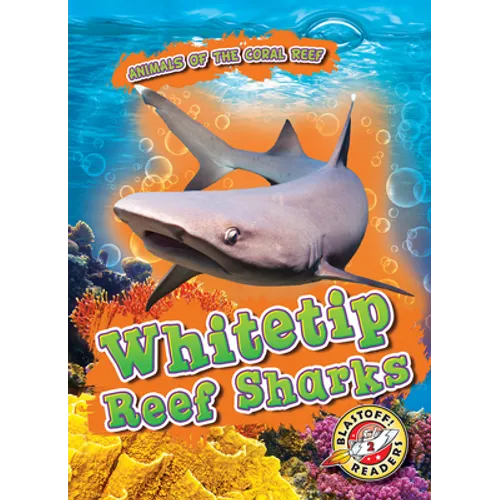 Whitetip Reef Sharks - Library Binding