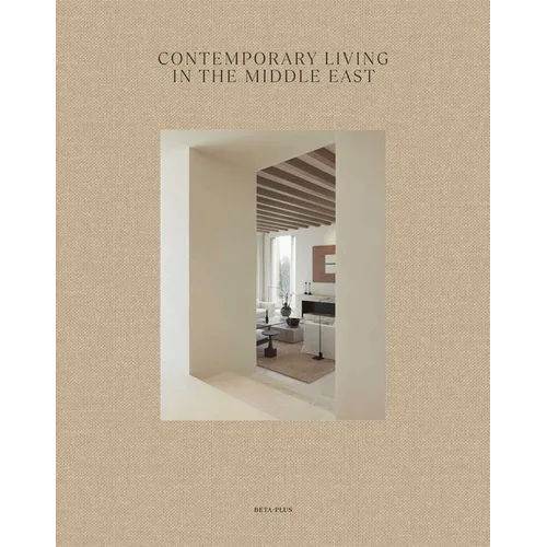Contemporary Living in the Middle East - Hardcover