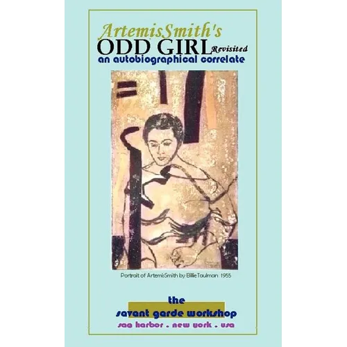 Artemissmith's Odd Girl Revisited: An Autobiographical Correlate - Paperback