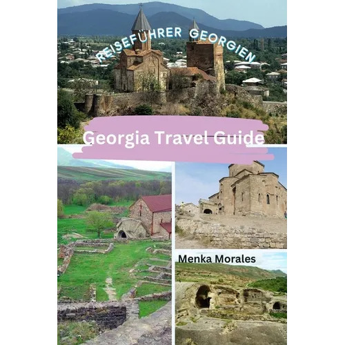 Georgia Travel Guide: Reiseführer Georgien - Paperback