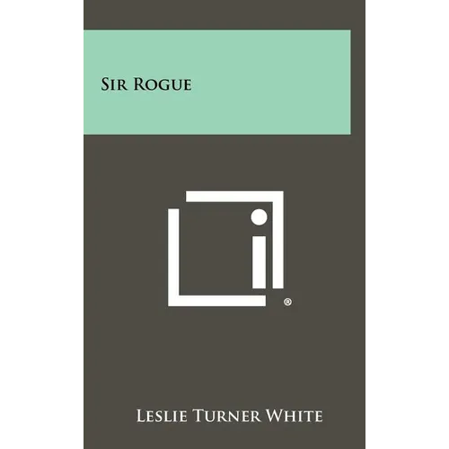 Sir Rogue - Hardcover