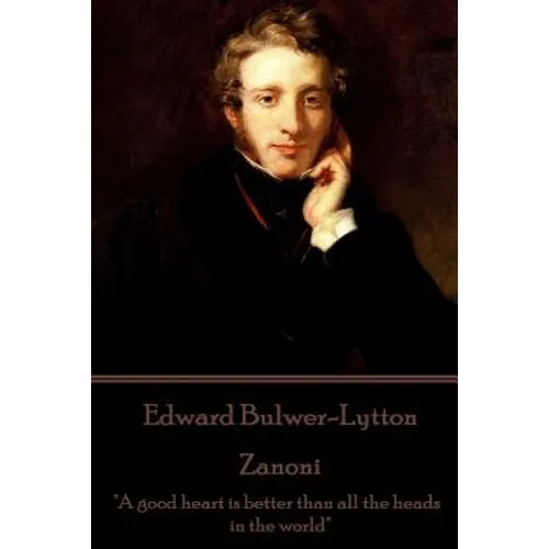 Edward Bulwer-Lytton - Zanoni: 