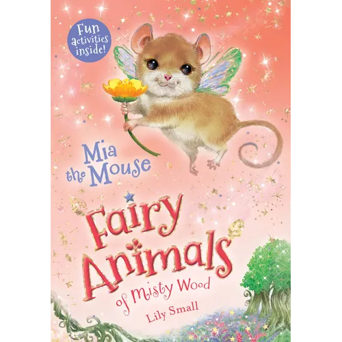 MIA the Mouse: Fairy Animals of Misty Wood - Paperback