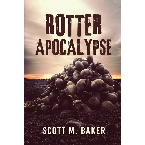 Rotter Apocalypse - Paperback