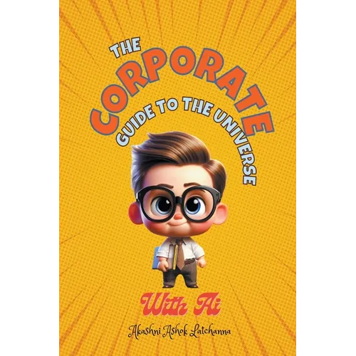 The Corporate Guide to the Universe with AI - Paperback