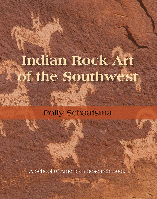 Indian Rock Art of the Southwest - Hardcover
