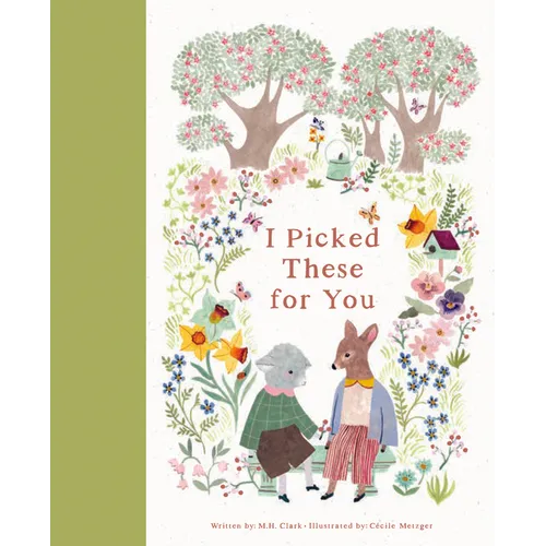 I Picked These for You - Hardcover