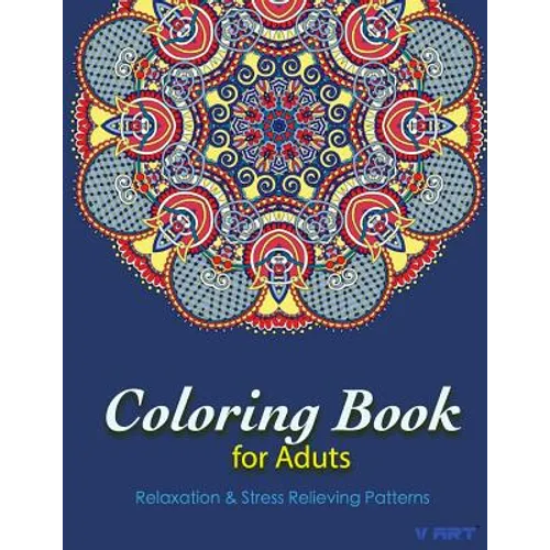 Coloring Books For Adults 8: Coloring Books for Grownups: Stress Relieving Patterns - Paperback