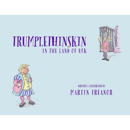 Trumplethinskin in the Land of UcK - Paperback