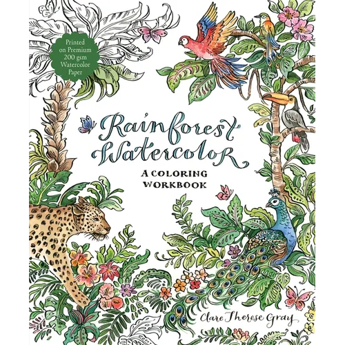 Rainforest Watercolor: A Coloring Workbook