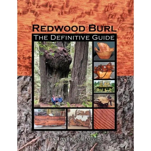 Redwood Burl: The Definitive Guide - Paperback