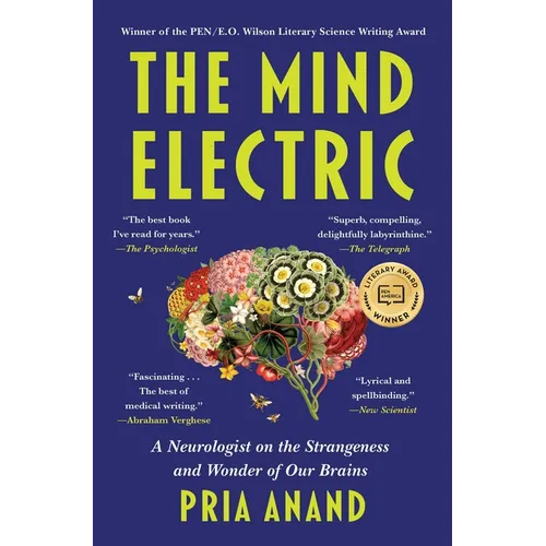 The Mind Electric: A Neurologist on the Strangeness and Wonder of Our Brains - Paperback