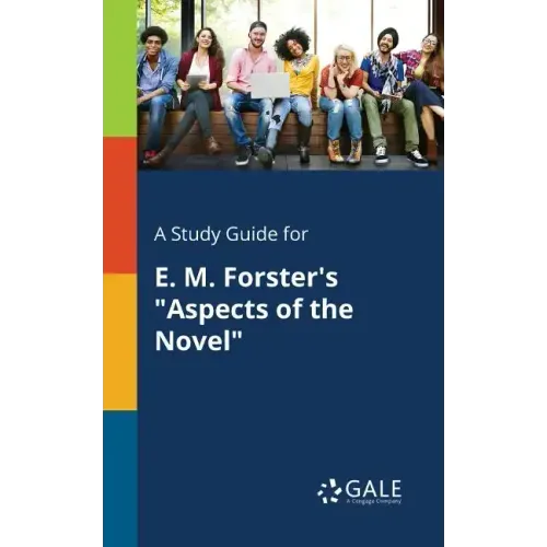 A Study Guide for E. M. Forster's 