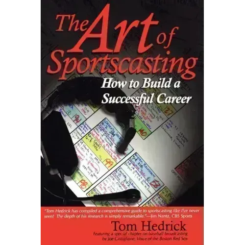 The Art of Sportscasting: How to Build a Successful Career - Paperback