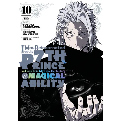 I Was Reincarnated as the 7th Prince So I Can Take My Time Perfecting My Magical Ability 10 - Paperback