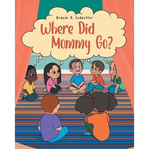 Where Did Mommy Go? - Paperback
