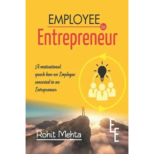 Employee to Entrepreneur - Paperback