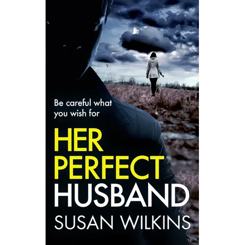 Her Perfect Husband: A gripping psychological thriller - Paperback