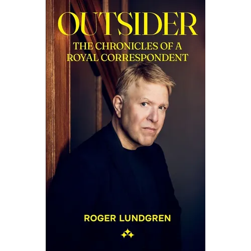 Outsider: The chronicles of a royal correspondent - Paperback