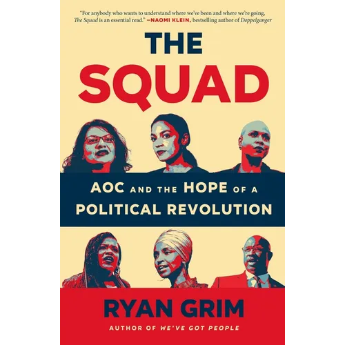 The Squad: Aoc and the Hope of a Political Revolution