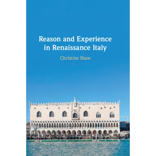 Reason and Experience in Renaissance Italy - Paperback