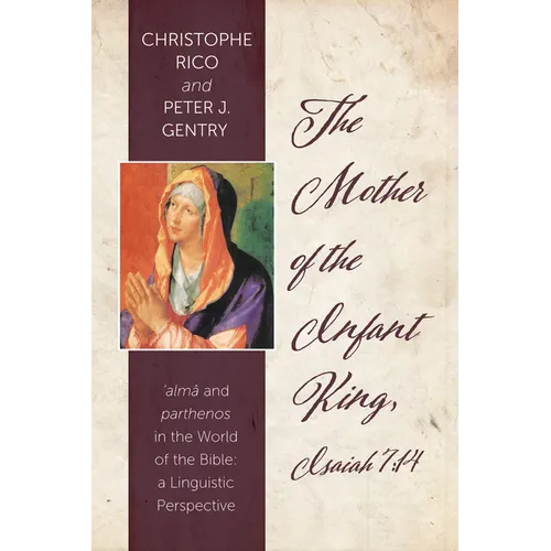 The Mother of the Infant King, Isaiah 7: 14 - Paperback