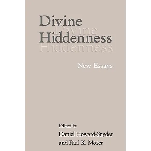 Divine Hiddenness: New Essays - Paperback