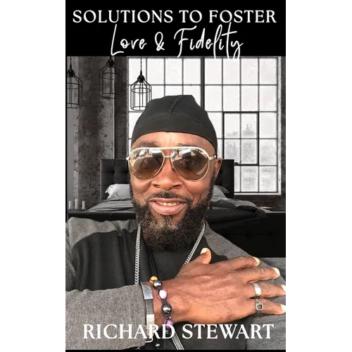 Solutions To Foster Love & Fidelity - Paperback