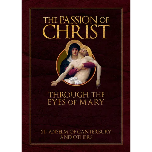 The Passion of Christ Through the Eyes of Mary