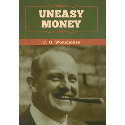 Uneasy Money - Hardcover