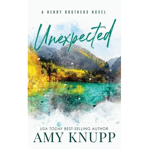 Unexpected: A Single Dad Small Town Romance - Paperback
