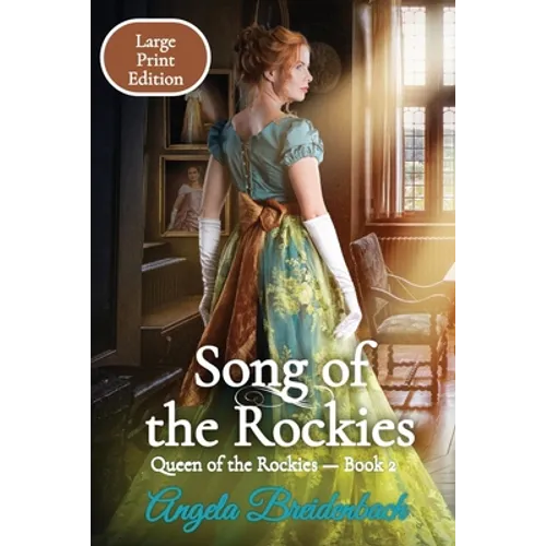 Song of the Rockies - Large Print Edition: Book 2 - Paperback