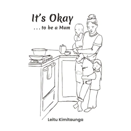 It's Okay . . . to be a Mum - Paperback
