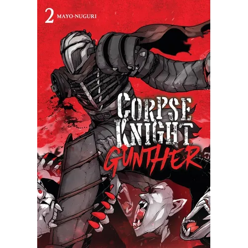 Corpse Knight Gunther, Vol. 2 - Paperback