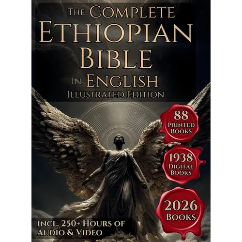 The Complete Ethiopian Bible in English: The 88 Books Canon Including The Book of Enoch, Jubilees, Meqabyan, Ancient Biblical Apocrypha and More Ortho - Hardcover