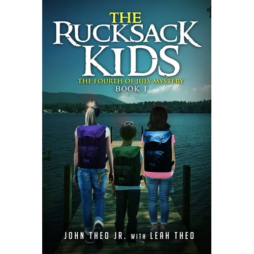 The Rucksack Kids: The Fourth of July Mystery - Paperback