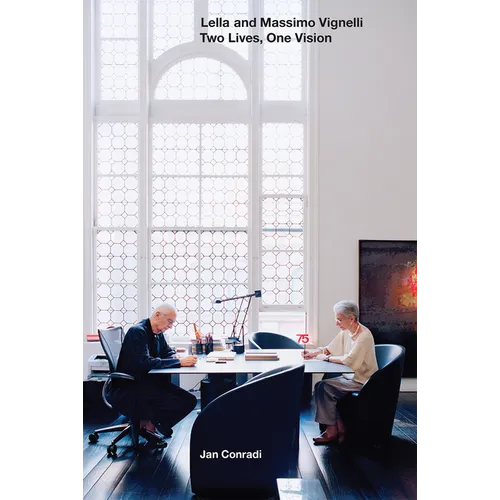Lella and Massimo Vignelli: Two Lives, One Vision - Paperback