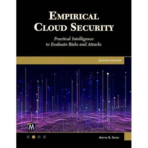 Empirical Cloud Security: Practical Intelligence to Evaluate Risks and Attacks - Paperback