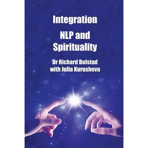 Integration: NLP and Spirituality - Paperback