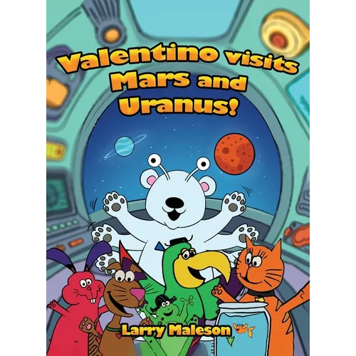 Valentino Visits Mars and Uranus! - Hardcover