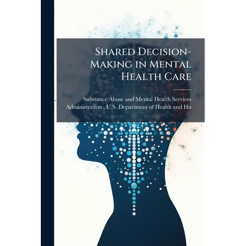 Shared Decision-Making in Mental Health Care - Paperback