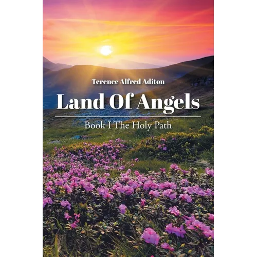 Land of Angels: Book I: The Holy Path - Paperback