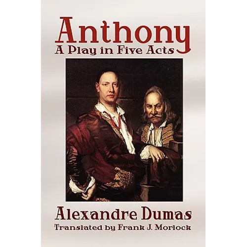 Anthony: A Play in Five Acts - Paperback