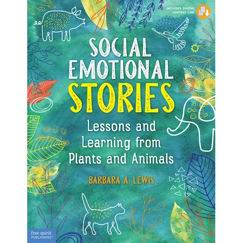 Social Emotional Stories: Lessons and Learning from Plants and Animals - Paperback