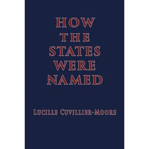 How the States Were Named - Paperback
