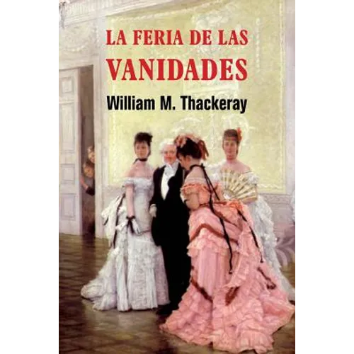 La feria de las vanidades - Paperback