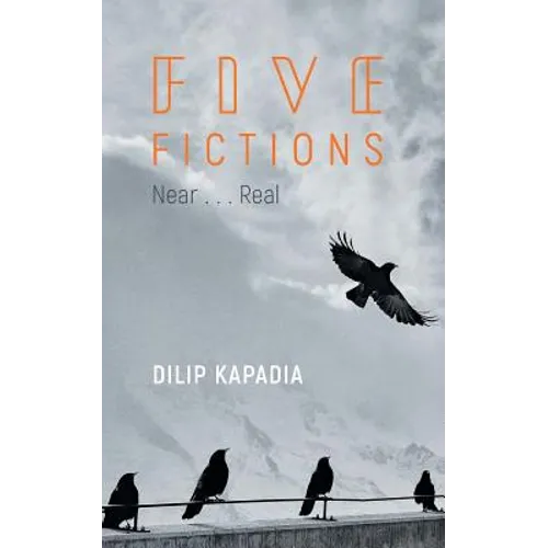 Five Fictions near......real - Paperback