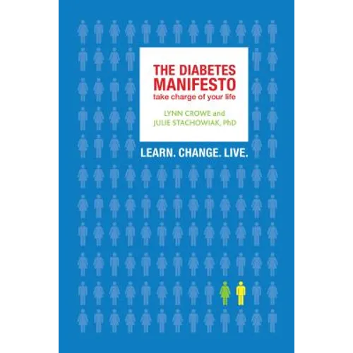 The Diabetes Manifesto: Take Charge of Your Life - Paperback