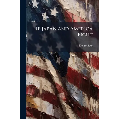 If Japan and America Fight - Paperback