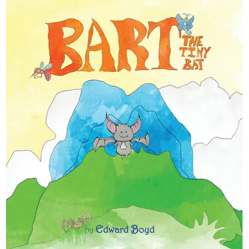 Bart the Tiny Bat - Hardcover